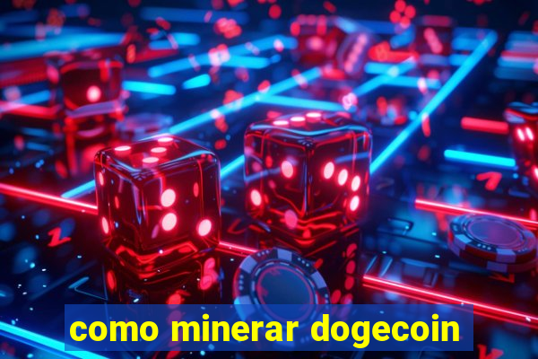 como minerar dogecoin